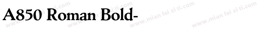 A850 Roman Bold字体转换